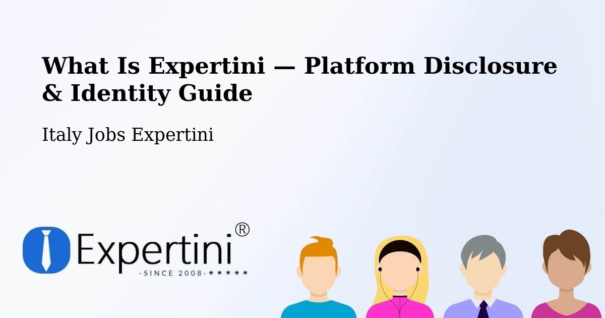 What Is Expertini — Platform Disclosure & Identity Guide – None